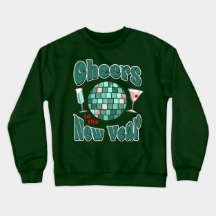 Cheers to the New Year Crewneck Sweatshirt